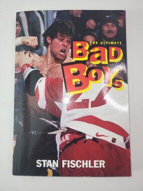 The Ultimate Bad Boys Hockey Book Stan Fischler NHL Fighting Hockey History 1999